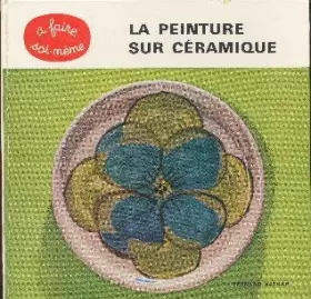 Couverture du produit · La peinture sur céramique