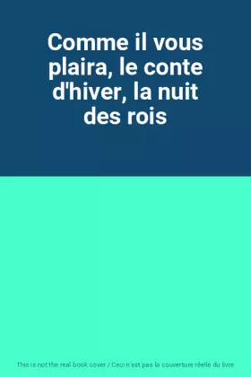 Couverture du produit · Comme il vous plaira, le conte d'hiver, la nuit des rois