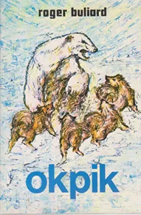 Couverture du produit · Okpik, le hibou des neiges.