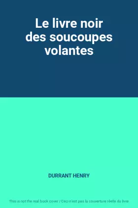 Couverture du produit · Le livre noir des soucoupes volantes