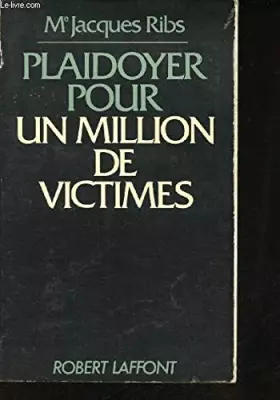 Couverture du produit · Plaidoyer pour un million de victimes.