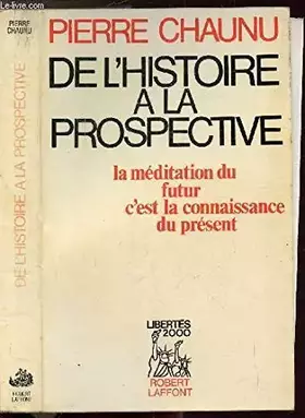 Couverture du produit · De l'histoire à la prospective (libertés 2000)