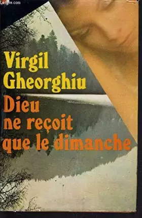 Couverture du produit · Dieu ne reçoit que le dimanche