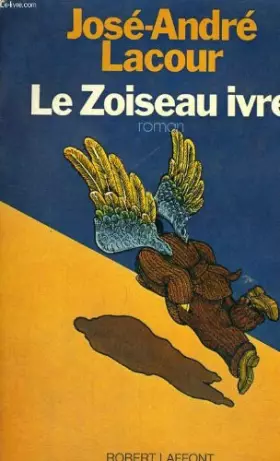 Couverture du produit · LE ZOISEAU IVRE