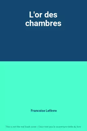 Couverture du produit · L'or des chambres