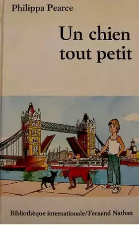 Couverture du produit · Un Chien tout petit (Bibliothèque internationale)