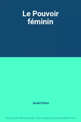Couverture du produit · Le Pouvoir féminin
