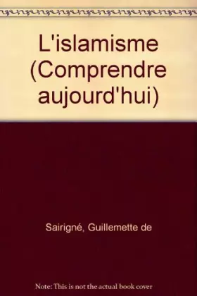 Couverture du produit · L'Islamisme (Comprendre aujourd'hui)