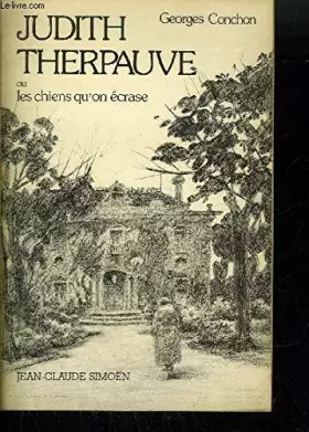 Couverture du produit · JUDITH THERPAUVE OU LES CHIENS QU'ON ECRASE