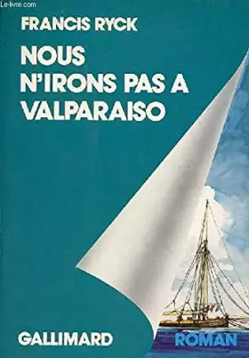 Couverture du produit · Nous n'irons pas à Valparaiso