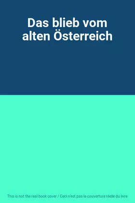 Couverture du produit · Das blieb vom alten Österreich