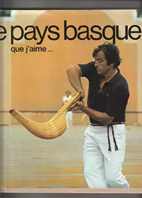 Couverture du produit · Le Pays basque que j'aime