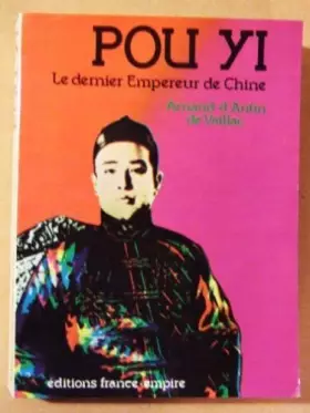 Couverture du produit · POU YI Le dernier Empereur de Chine
