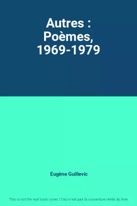 Couverture du produit · Autres : Poèmes, 1969-1979