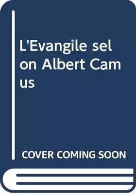 Couverture du produit · L'Évangile selon Albert Camus
