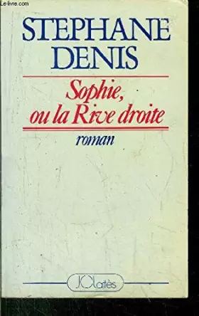Couverture du produit · Sophie ou la rive droite