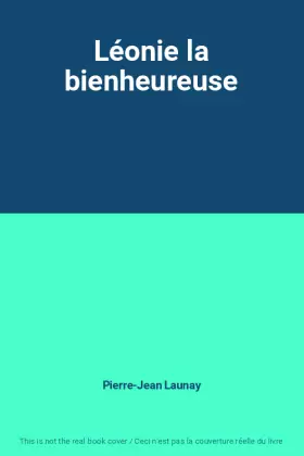 Couverture du produit · Léonie la bienheureuse