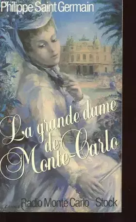 Couverture du produit · La Grande dame de Monte-Carlo