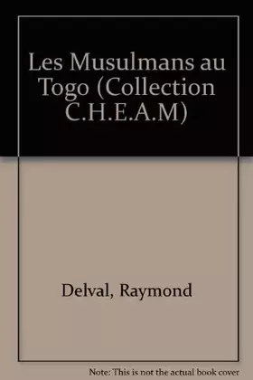 Couverture du produit · Les Musulmans au Togo (Collection CHEAM)