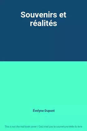 Couverture du produit · Souvenirs et réalités