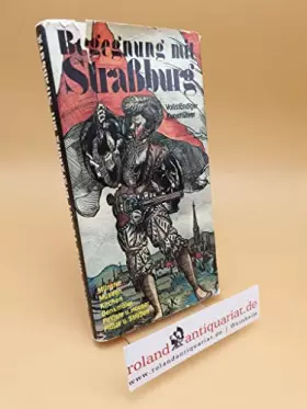 Couverture du produit · Begegnung mit Strassburg.