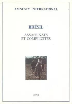 Couverture du produit · Brésil : Assassinats et complicités