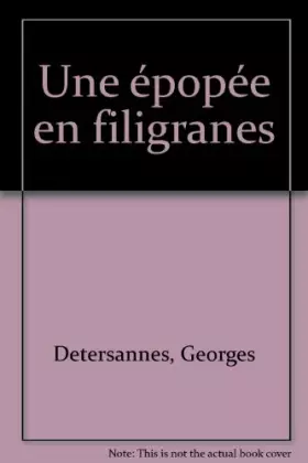 Couverture du produit · Une épopée en filigranes