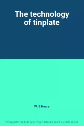 Couverture du produit · The technology of tinplate