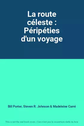 Couverture du produit · La route céleste : Péripéties d'un voyage