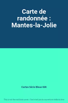 Couverture du produit · Carte de randonnée : Mantes-la-Jolie