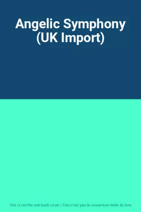 Couverture du produit · Angelic Symphony (UK Import)