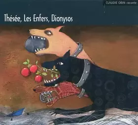 Couverture du produit · Thésée, Les Enfers, Dionysos