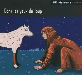 Couverture du produit · Dans les yeux du loup