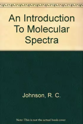 Couverture du produit · An Introduction to Molecular Spectra