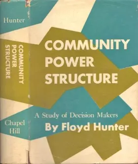 Couverture du produit · Community power structure;: A study of decision makers