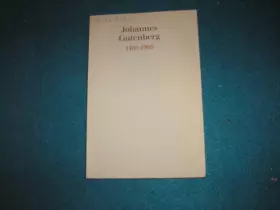 Couverture du produit · Johannes Gutenberg 1468-1968
