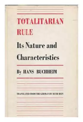 Couverture du produit · Totalitarian rule;: Its nature and characteristics