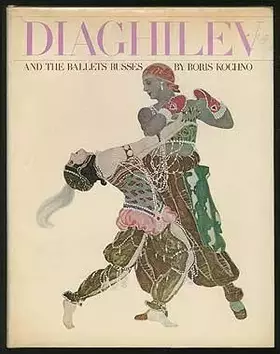 Couverture du produit · Diaghilev, and the Ballets Russes