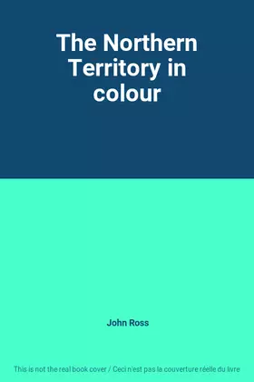 Couverture du produit · The Northern Territory in colour