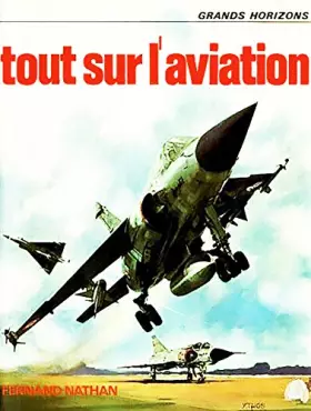 Couverture du produit · Tout sur l'aviation (Grands horizons)