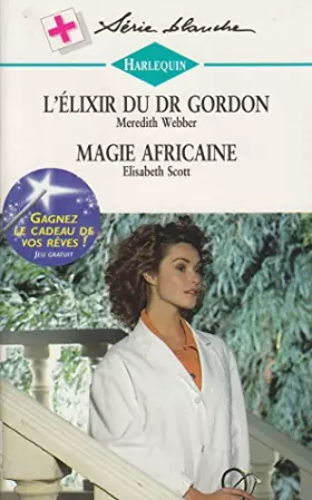 Couverture du produit · L'élixir du Dr Gordon (Harlequin)