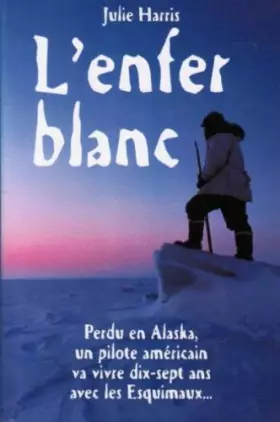 Couverture du produit · L'enfer blanc
