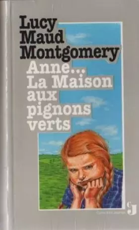 Couverture du produit · Anne : La maison aux pignons verts (CJ)