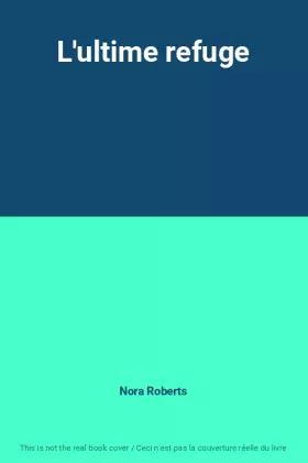 Couverture du produit · L'ultime refuge