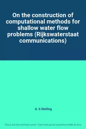 Couverture du produit · On the construction of computational methods for shallow water flow problems (Rijkswaterstaat communications)