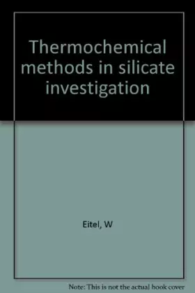 Couverture du produit · Thermochemical methods in silicate investigation