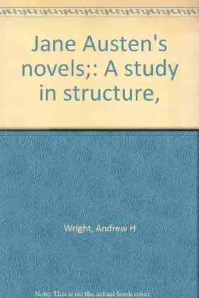 Couverture du produit · Jane Austen's novels;: A study in structure,