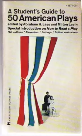 Couverture du produit · A student's guide to 50 American plays