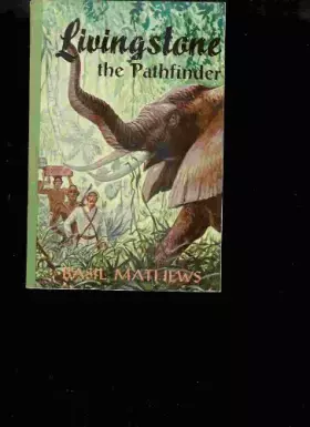 Couverture du produit · Livingstone,: The pathfinder