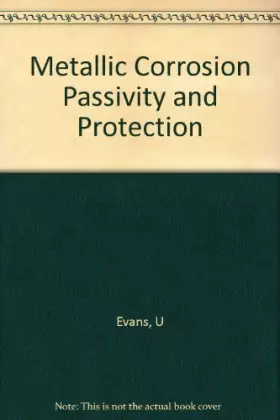 Couverture du produit · Metallic Corrosion Passivity and Protection